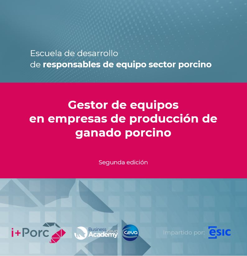 i+porc Cluster español de productores de ganado porcino i+Porc y Ceva Salud Animal ponen en marcha la segunda edición del curso de gestor de equipos en empresas de producción de ganado porcino