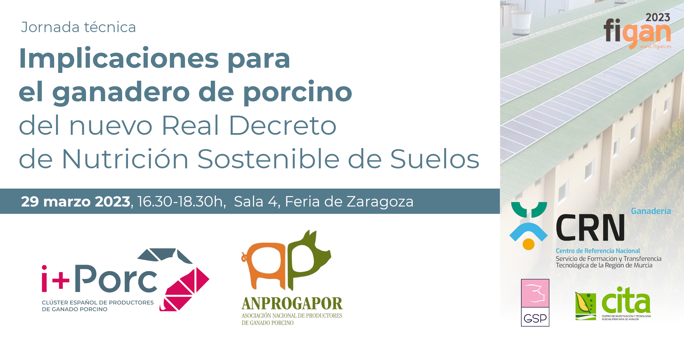 i+porc Cluster español de productores de ganado porcino Detalles jornada técnica «Implicaciones para el ganadero de porcino del nuevo Real Decreto de Nutrición Sostenible de Suelos» en FIGAN 2023